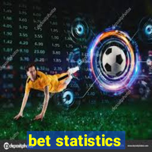 bet statistics